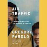 Air Traffic, Gregory Pardlo
