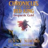 Leopards Gold Chronicles of the Red..., Jenny Nimmo