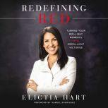 Redefining Red, Elictia Hart