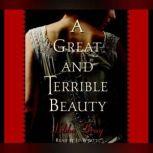 A Great and Terrible Beauty, Libba Bray