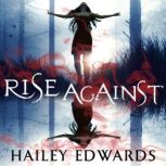 Rise Against, Hailey Edwards