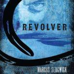 Revolver, Marcus Sedgwick