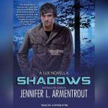 Shadows, Jennifer L. Armentrout