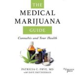 The Medical Marijuana Guide, Patricia C. Frye