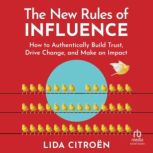 The New Rules of Influence, Lida Citroen