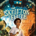 The Skeleton Flute, Damara Allen