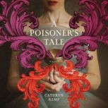 A Poisoners Tale, Cathryn Kemp