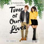 Time of Our Lives, Emily Wibberley