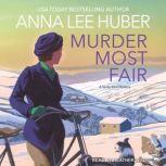 Murder Most Fair, Anna Lee Huber