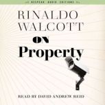 On Property Policing, Prisons, and the Call for Abolition, Rinaldo Walcott