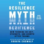 The Resilience Myth, Soraya Chemaly