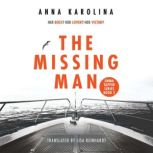 The Missing Man, Anna Karolina