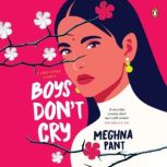 Boys Dont Cry, Meghna Pant