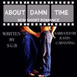 About Damn Time, S G B