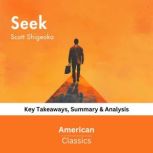 Seek by Scott Shigeoka, American Classics