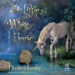 The Little White Horse, Elizabeth Goudge