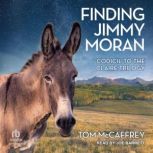 Finding Jimmy Moran, Tom McCaffrey