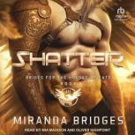 Shatter, Miranda Bridges