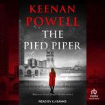 The Pied Piper, Keenan Powell