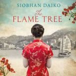 The Flame Tree, Siobhan Daiko