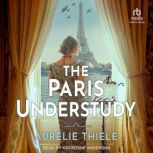 The Paris Understudy, Aurelie Thiele