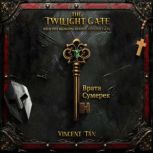 The Twilight Gate, Vincent Tan