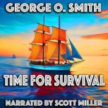 Time For Survival, George O. Smith