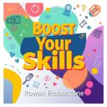 Boost Your Skills Essential Practice..., Rowan Emberstone