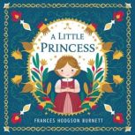 A Little Princess, Frances Hodgson Burnett