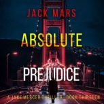Absolute Prejudice A Jake Mercer Pol..., Jack Mars