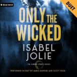 Only the Wicked, Isabel Jolie