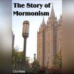 The Story of Mormonism, James E. Talmage