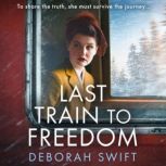 Last Train to Freedom, Deborah Swift