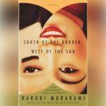 South of the Border, West of the Sun, Haruki Murakami
