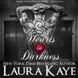 Hearts in Darkness, Laura Kaye
