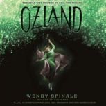 Ozland Book 3 of Everland, Wendy Spinale