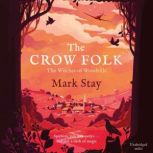 The Crow Folk, Mark Stay