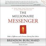 The Millionaire Messenger, Brendon Burchard