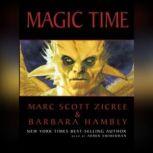 Magic Time, Marc Scott Zicree and Barbara Hambly