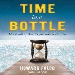 Time in a Bottle, Howard Falco