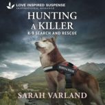 Hunting a Killer, Sarah Varland