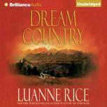 Dream Country, Luanne Rice