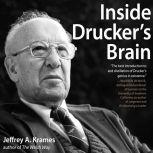 Inside Druckers Brain, Jeffrey Krames