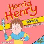 Horrid Henry Tidies Up, Lucinda Whiteley
