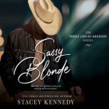 Sassy Blonde, Stacey Kennedy