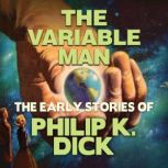 The Variable Man, Philip K. Dick