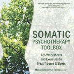 Somatic Psychotherapy Toolbox, Manuela MischkeReeds