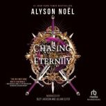 Chasing Eternity, Alyson Noel