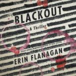 Blackout, Erin Flanagan