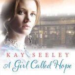 A Girl Called Hope, Kay Seeley